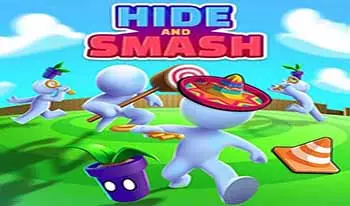 hide and smash