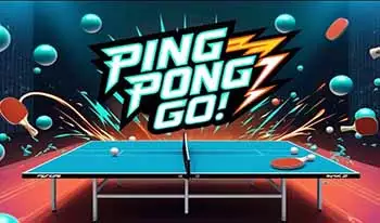 ping pong go!